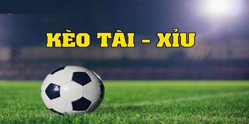 Khái quát về kèo tài xỉu