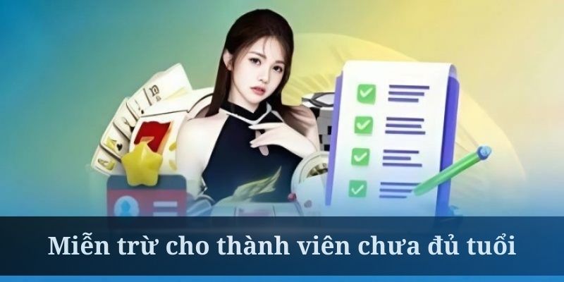 Miễn trừ trách nhiệm đối với các thành viên 88CLB chưa đủ tuổi